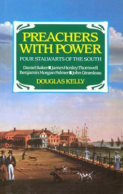 Preachers with Power: Four Stalwarts of the South
