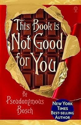 This Book Is Not Good for You (Secret, #3)
