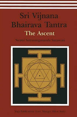 Sri Vijnana Bhairava Tantra: The Ascent