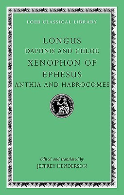 Longus, Daphnis and Chloe; Xenophon of Ephesus, Anthia and Habrocomes book cover