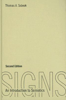 Signetics Book Signs: An Introduction to Semiotics by Thomas Albert Sebeok | Goodreads