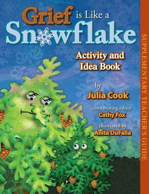 Grief is Like a Snowflake Activity and Idea Book book cover