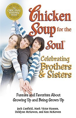Chicken Soup for the Soul Celebrating Brothers and Sisters book cover