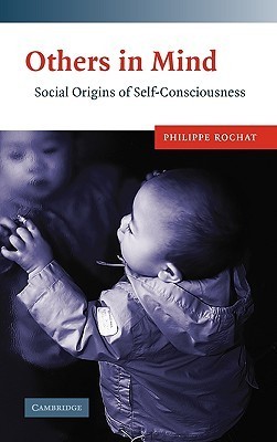 Others in Mind: Social Origins of Self-Consciousness