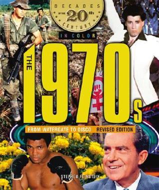 The 1970s from Watergate to Disco, book cover