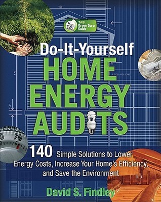Photo inspiration: It Influences Your Home S Energy Efficiency Reference: Do It Yourself Home Energy Audits 140 Simple Solutions To