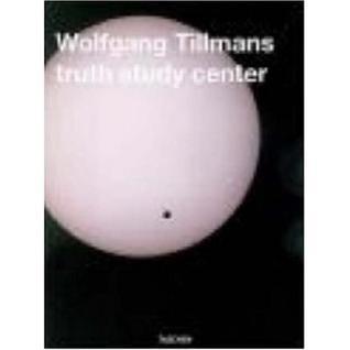 Wolfgang Tillmanns Truth Study Center by Wolfgang Tillmans