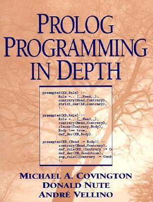 Prolog Programming in Depth by Michael A. Covington | Goodreads