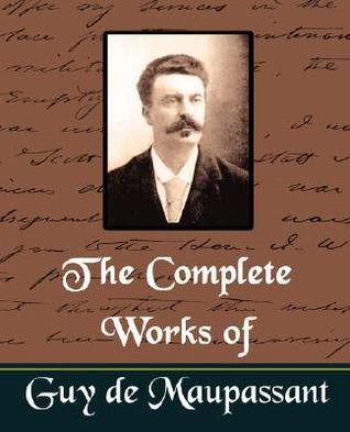 ギ・ド・モーパッサンThe Tales of Guy de Maupassant The Tales of Guy De Maupassant: Maupassant, Guy De: Books