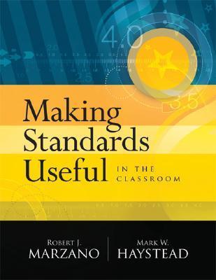 Making Standards Useful in the Classroom by Robert J. Marzano | Goodreads