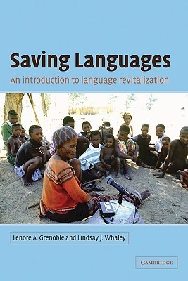 Saving Languages: An Introduction to Language Revitalization by Lenore ...