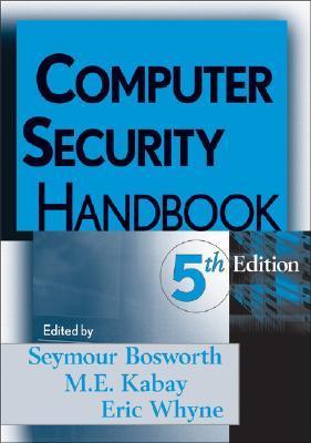 Computer Security Handbook, Set by Seymour Bosworth | Goodreads