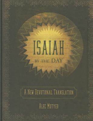 Isaiah by the Day: A New Devotional Translation