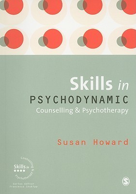 Skills in Psychodynamic Counselling and Psychotherapy