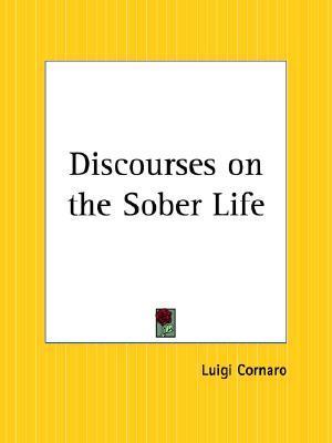 Discourses on the Sober Life