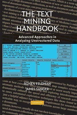The Text Mining Handbook: Advanced Approaches in Analyzing Unstructured ...