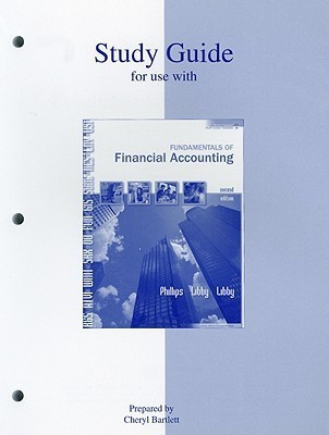 Study guide for Fundamentals of Financial Accounting by Fred Phillips ...