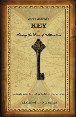 Jack Canfield's Key to Living the Law of Attraction book cover
