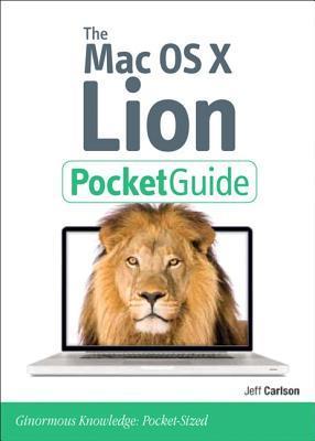 The Mac OS X Lion Pocket Guide by Jeff Carlson | Goodreads