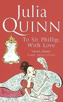 To Sir Phillip, With Love (Bridgertons, #5)