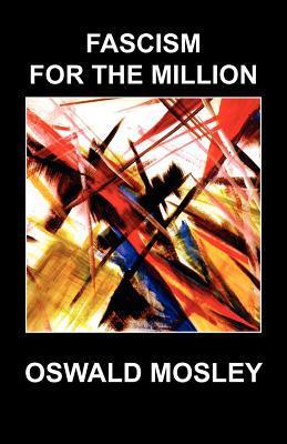 Fascism For The Million