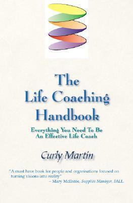 The Life Coaching Handbook