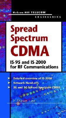 Spread Spectrum CDMA : IS-95 and IS-2000 for RF Communications by Steve ...