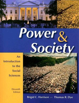 Power and Society: An Introduction to the Social Sciences by