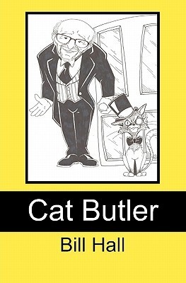 Cat Butler: In the Service of Her Majesty the Pussycat by Bill Hall ...