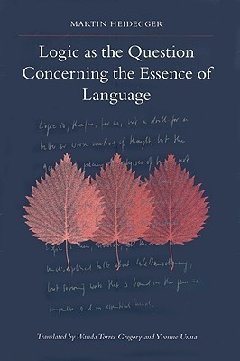 Logic As the Question Concerning the Essence of Language book cover