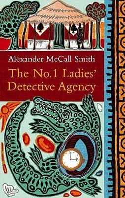 The No. 1 Ladies' Detective Agency (No. 1 Ladies' Detective Agency, #1)