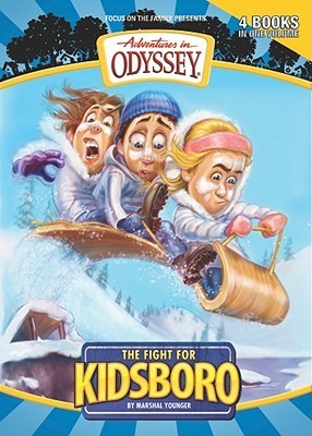 The Fight for Kidsboro (Adventures in Odyssey: Kidsboro #1-4)