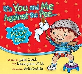 It's You & Me against The Pee… & The Poop Too book cover