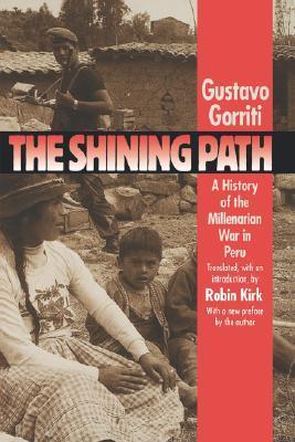 The Shining Path: A History of the Millenarian War in Peru