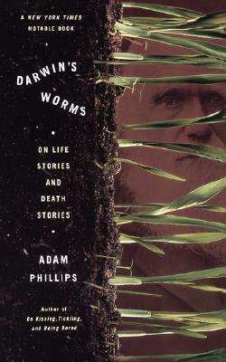 Darwin's Worms: On Life Stories and Death Stories