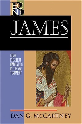 James: (A Paragraph-by-Paragraph Exegetical Evangelical Bible Commentary - BECNT)