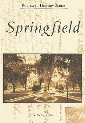 Springfield (Postcard History: Massachusetts) by G. Michael Dobbs ...