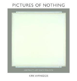 cover img of Pictures of Nothing: Abstract Art Since Pollock