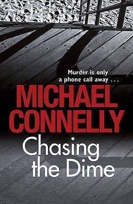 Chasing the Dime (Harry Bosch Universe, #12)