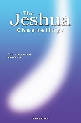 The Jeshua Channelings: Christ consciousness in a new era cover