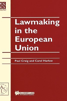 Lawmaking in the European Union by P. Craig | Goodreads