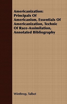 Americanization: Principals of Americanism, Essentials of ...