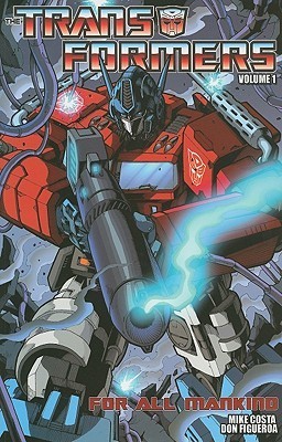 The Transformers, Volume 1: For All Mankind