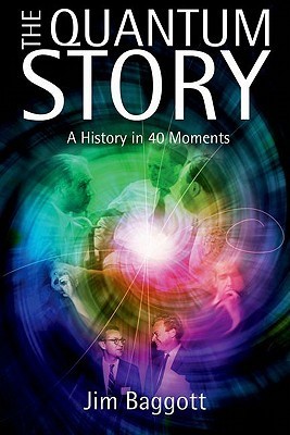 The Quantum Story: A history in 40 moments