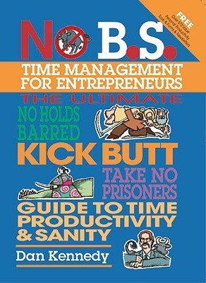 No B.S. Time Management for Entrepreneurs book cover