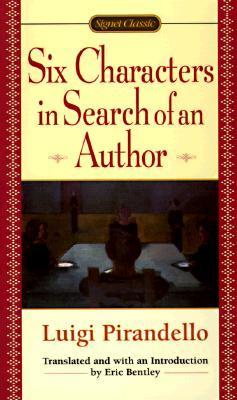 Six Characters in Search of an Author (Signet Classics)