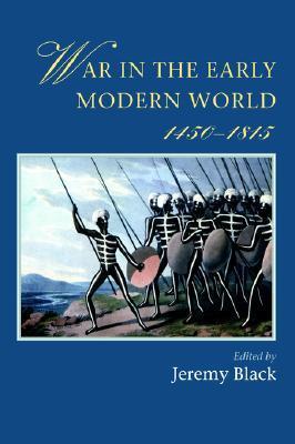 War In The Early Modern World, 1450-1815 book cover