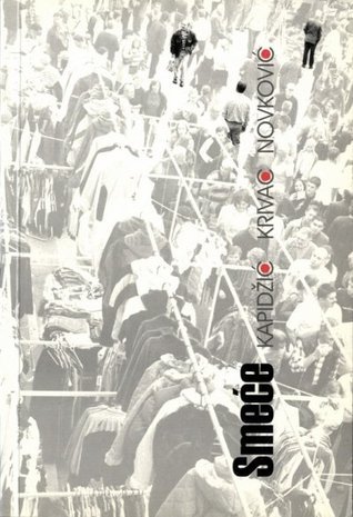 Smeće by Alen Kapidžić | Goodreads