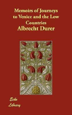 Memoirs of Journeys to Venice and the Low Countries book cover