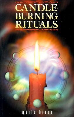 Candleburning Rituals by Marie Bruce | Goodreads